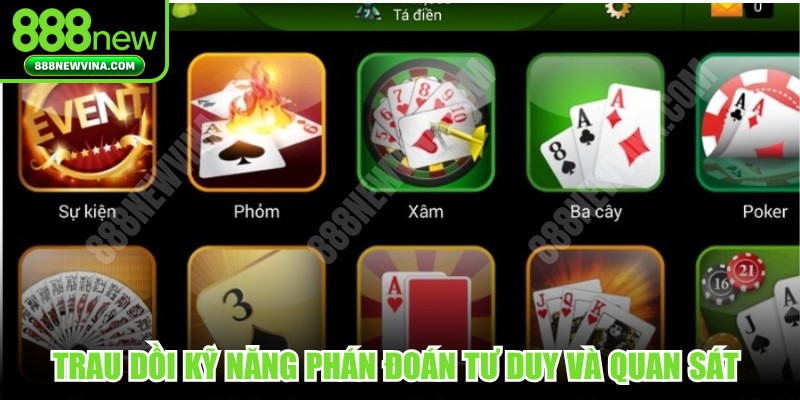 Trau dồi kỹ năng phán đoán tư duy và quan sát chặt chẽ