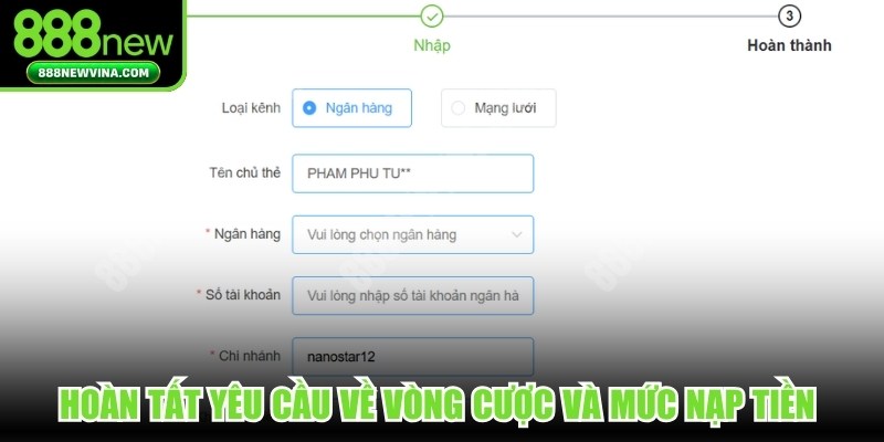 Hoàn tất yêu cầu về vòng cược và mức nạp tiền để đổi thưởng