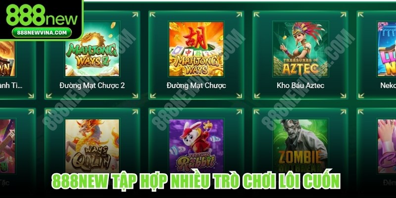 888NEW tập hợp nhiều trò chơi lôi cuốn với đa dạng nội dung