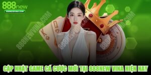 Cập Nhật Game Cá Cược Mới