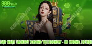 Cập Nhật Jackpot Casino