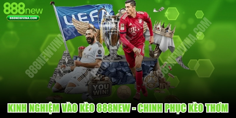 Kinh Nghiệm Vào Kèo