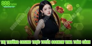 Thị Trường Casino Trực Tuyến